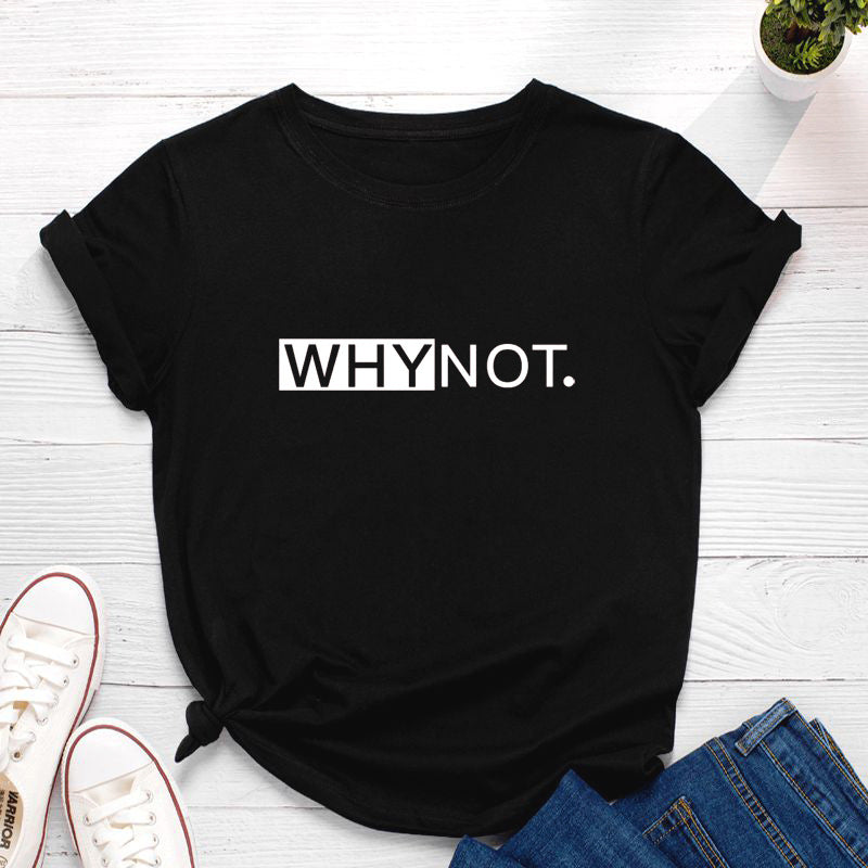 Camiseta estampada «Why Not», manga corta, cuello redondo, corte ancho y cómodo, ideal para un look casual y desenfadado