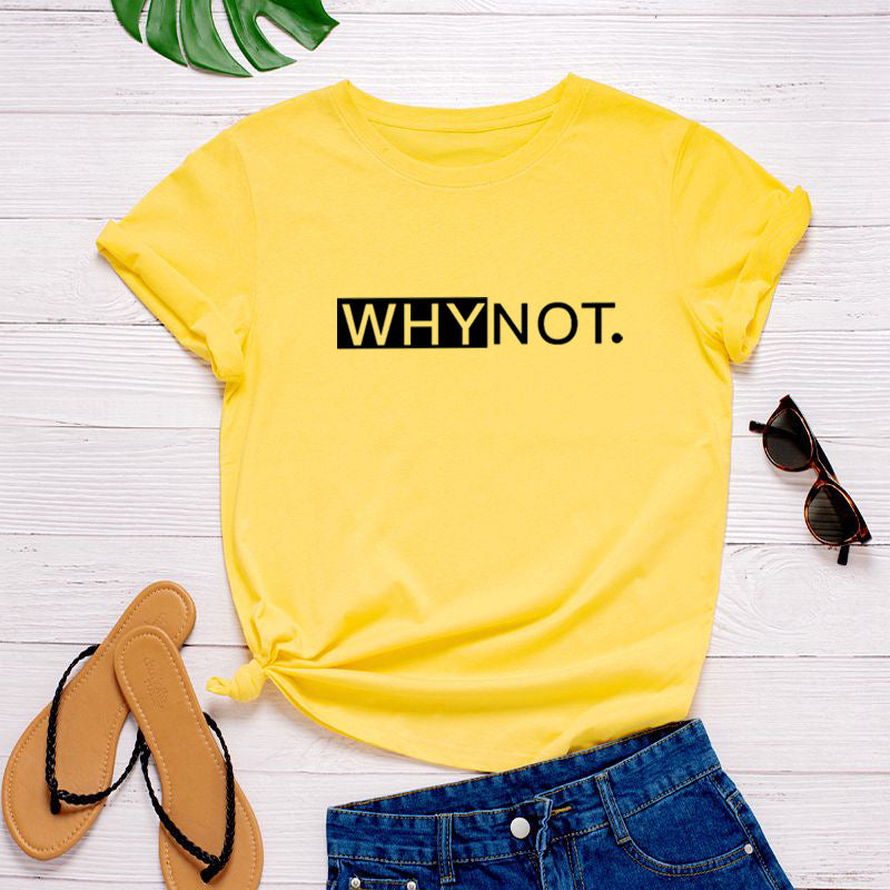 Camiseta estampada «Why Not», manga corta, cuello redondo, corte ancho y cómodo, ideal para un look casual y desenfadado