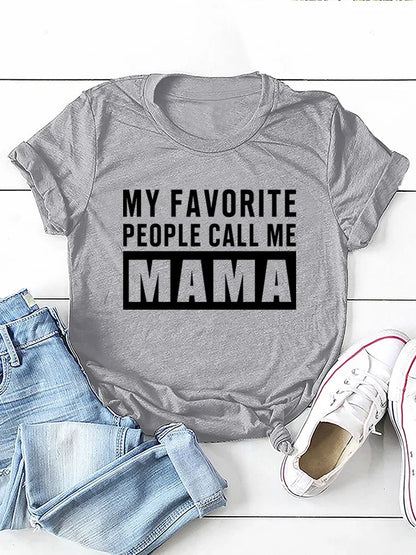 Camiseta con estampado “My Favorite People Call Me Mama”, manga corta, cuello redondo, corte holgado y cómodo, ideal para un look casual y relajado